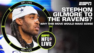 Why I like Stephon Gilmore to the Ravens  NFL Live [upl. by Sontich107]