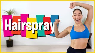 HAIRSPRAY DANCE WORKOUT PART 1 [upl. by Ailla]