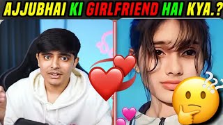 Ajju bhai ki Girlfriend 💋💞💞 ❣️ ajjubhai viralvideo TopGamingGp [upl. by Thursby]