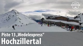 Piste 13 quotWedelexpressquot im Hochzillertal [upl. by Sirenay]