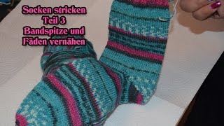 Teil 3  Socken stricken  Bandspitze amp Fäden vernähen [upl. by Saihtam463]