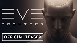 EVE Frontier  Official Teaser Trailer [upl. by Henrion]