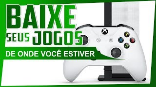 DESCUBRA como BAIXAR JOGOS no XBOX ONE de QUALQUER LUGAR que VOCÊ ESTIVER [upl. by Rankin]