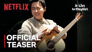 AList to Playlist  Official Teaser  Netflix [upl. by Cohleen]