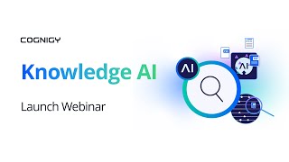 Cognigy Knowledge AI Launch Webinar [upl. by Gretchen293]