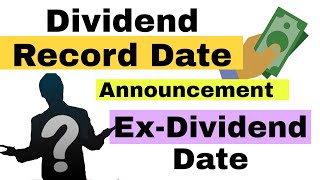 Dividend Dates Explained  Announcement Date Record Date Ex Dividend Date  with Example [upl. by Aicac]