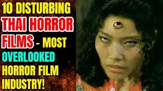 11 Insanely Scary Thai Horror Movies  Most Underrated Horror Cinema Industry [upl. by Cheri508]