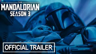 The Mandalorian  Season 3 Official Trailer  Disney [upl. by Ardnaeel]