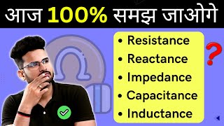 Resistance Reactance Impedance Explained  Electrical Engineering [upl. by Tiebold]