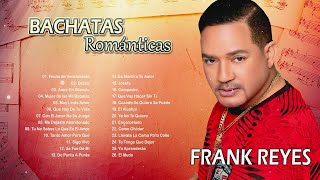 BACHATA DE CORAZÓN GRANDES CLÁSICOS DE FRANK REYES [upl. by Karena60]