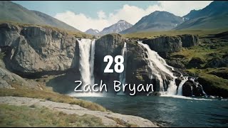 Zach Bryan  28  Cover Lyrics [upl. by Ociram808]