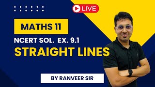 NCERT EX 91 STRAIGHT LINES CLASS 11 MATHS  TOPPERS COS ACADEMY MATHS BY RANVEER SIR [upl. by Compton]