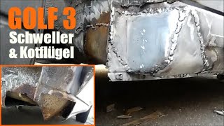 VW Golf 3  Schweller und Kotflügel reparieren  Blechreparatur [upl. by Ainedrag]