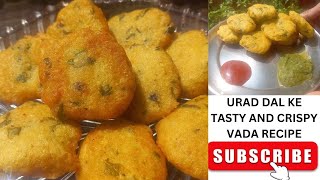 Urad Dal Vade Recipe  Crispy vade  Urid bare recipe  Tiffin Idea  Tea Time Snacks  TASTY VADE [upl. by Farica]