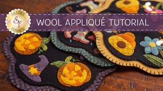 Wool Applique Tutorial  a Shabby Fabrics Tutorial [upl. by Junna]