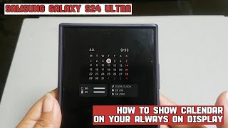 How to show calendar on your Always on Display on Samsung Galaxy S24 Ultra [upl. by Yrdua]