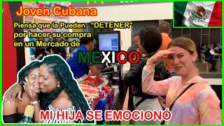 JOVEN CUBANA se EMOCIONA al ver un SUPERMERCADO de MÉXICO y acaba LLORANDO DE EMOCION [upl. by Isyad663]