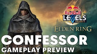 Elden Ring  CONFESSOR Gameplay Preview Sabaku no Maiku｜Red Bull Levels [upl. by Nilat]