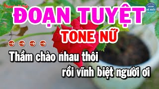 Karaoke Đoạn Tuyệt Tone Nữ Nhạc Sống Mới Dễ Hát Nhất  Karaoke Đệ Nhất [upl. by Marcia155]