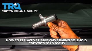 How to Replace Variable Valve Timing Solenoid 20122020 Ford Focus [upl. by Nnairac]