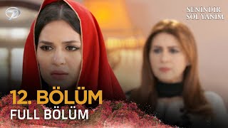 Senindir Sol Yanım  Pakistan Dizisi 12 Bölüm 💓💫 kanal7 kanal7dizileri pakistanidrama [upl. by Mahon]