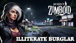 PROJECT ZOMBOID Illiterate Burglar EP 26 16x Pop [upl. by Varney]