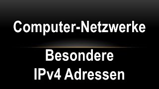 15 Netze  Besondere IPv4 Adressen [upl. by Jablon]