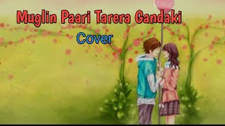 Muglin Pari Tarera Gandaki  Lyrics  Movie Maya Namar  Sabai Lyrics [upl. by Okoy228]