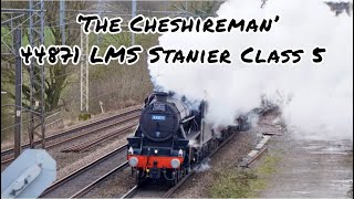 ‘The Cheshireman’ 44871 LMS Stanier Class 5 Steam Locomotive working London Euston to Chester [upl. by Carnay597]