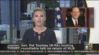 Sen Pat Toomey Hosting Roundtable Talk On The Return Of MLB [upl. by Ruddie]