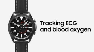 Galaxy Watch3 Tracking ECG and blood oxygen  Samsung [upl. by Susej]