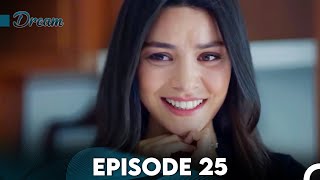 Dream Full Episode 25 English Subtitles [upl. by Liw]