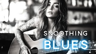 Elegant Slow Blues Guitar  MRelaxing Blues Night amp Slow Music for Relaxation Cooling Your Soul [upl. by Pugh]