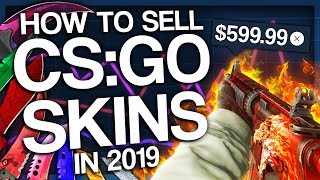 HOW TO SELL CSGO SKINS IN 2019 [upl. by Jessey64]