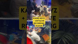 Making ‘Alexa’ With Kairo Keyz amp AntsLive🎙️🔥 [upl. by Bentley]