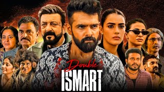 Double iSmart Full Movie Hindi Dubbed 2024 Ram Pothineni Sanjay Dutt Kavya Thapar Facts amp Review [upl. by Hike]