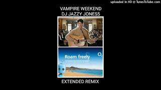 VAMPIRE WEEKENDCAPRICORN The O2 EXTENDED ROAMING REMIX by DJ JAZZY JONES5 [upl. by Ettezzil]