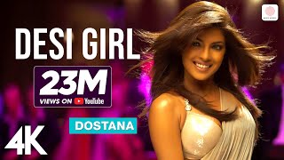 Desi Girl  Dostana  Priyanka Chopra John Abraham Abhishek Bachchan Shankar Sunidhi Vishal 4K [upl. by Gareth890]