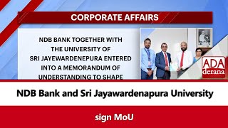 NDB Bank and Sri Jayawardenapura Universitysign MoU English [upl. by Mckee]