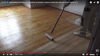 1217 ⏩ Application fond dur sur plancher et parquet maison toutes les astuces Pros  partie 23 [upl. by Pegasus]