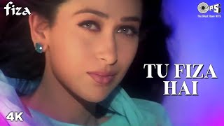 Tu Fiza Hai Song  Karisma Kapoor  Sonu Nigam  Alka Yagnik  Hrithik Roshan  Bikram  Fiza Movie [upl. by Carmelita780]