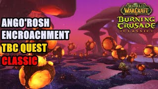 Angorosh Encroachment TBC Quest WoW [upl. by Nebe]