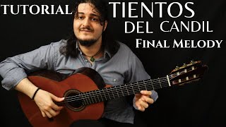 TUTORIAL quotTientos del Candilquot de Vicente Amigo Melodía del Final [upl. by Jutta]