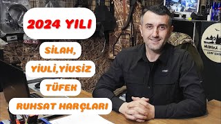 2024 Yılı Silah  Tüfek Ruhsat Harçları [upl. by Ecnerewal]