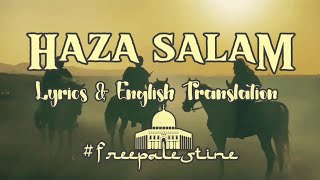 Haza Salam اهذا سلام Without Music  Free Palestine  Arabic lyrics amp English translation [upl. by Lanaj298]