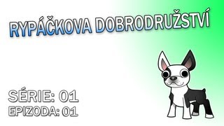 S01xE01  RYPÁČKOVA DOBRODRUŽSTVÍ  Smrdutý Počátek [upl. by Negrom390]