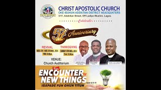 CHURCH ANNIVERSARY THANKSGIVING SERVICE  57  ENCOUNTER FOR NEW THINGS  ISAIAH 431819 [upl. by Randee441]