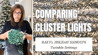 Comparing Cluster Lights  RAZ Vs Holiday Hangups  Twinkle Settings Christmas 2024 [upl. by Sivek]