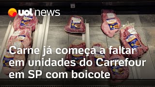 Carne já começa a faltar em unidades do Carrefour em SP com boicote de frigoríficos [upl. by Vinson306]