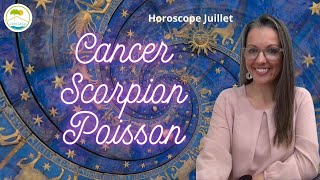 Horoscope du mois pour les Cancer Scorpion Poisson  Juillet 2024 [upl. by Elag365]